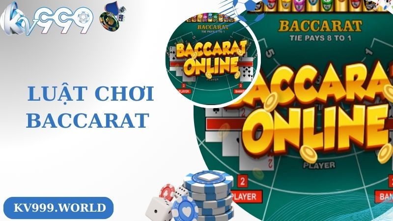 Quy luật chơi bài Baccarat