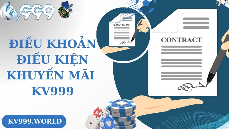 Điều khoản và điều kiện khuyến mãi KV999 