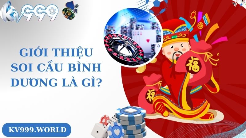 Giới thiệu soi cầu Bình Dương là gì?